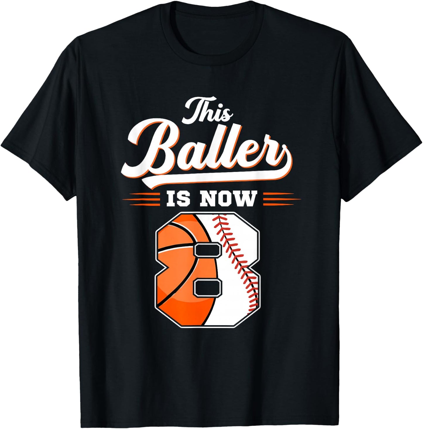 This Baller Is Now 8 Basketball & Baseball 8th Birthday T-Shirt - T-Shirt | Black