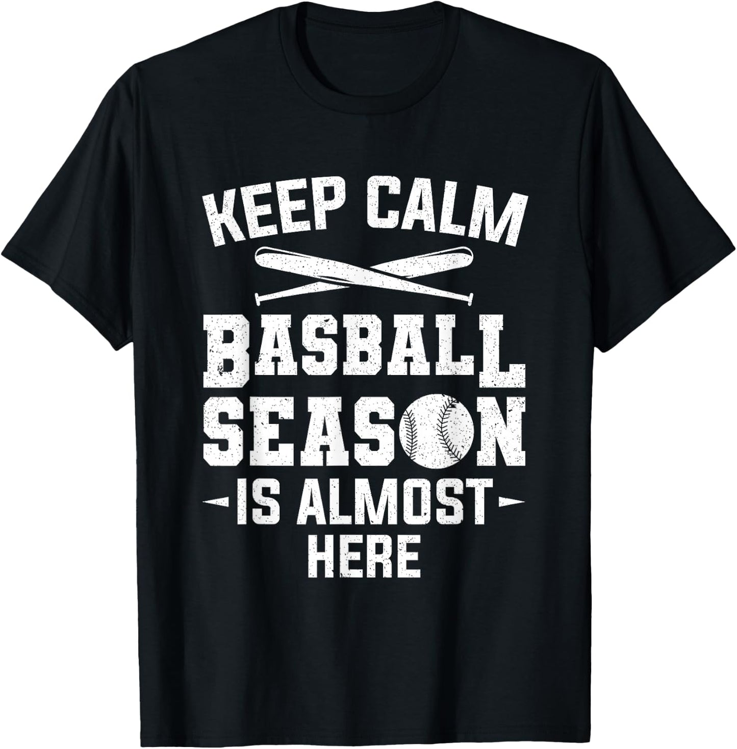 Keep Calm Baseball Season Is Almost Here Baseball Player T-Shirt - T-Shirt | Black