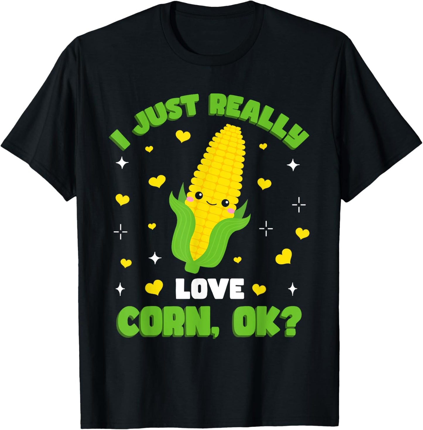 Corn Farming Kids Kawaii I Just Really Love Corn T-Shirt - T-Shirt | Black