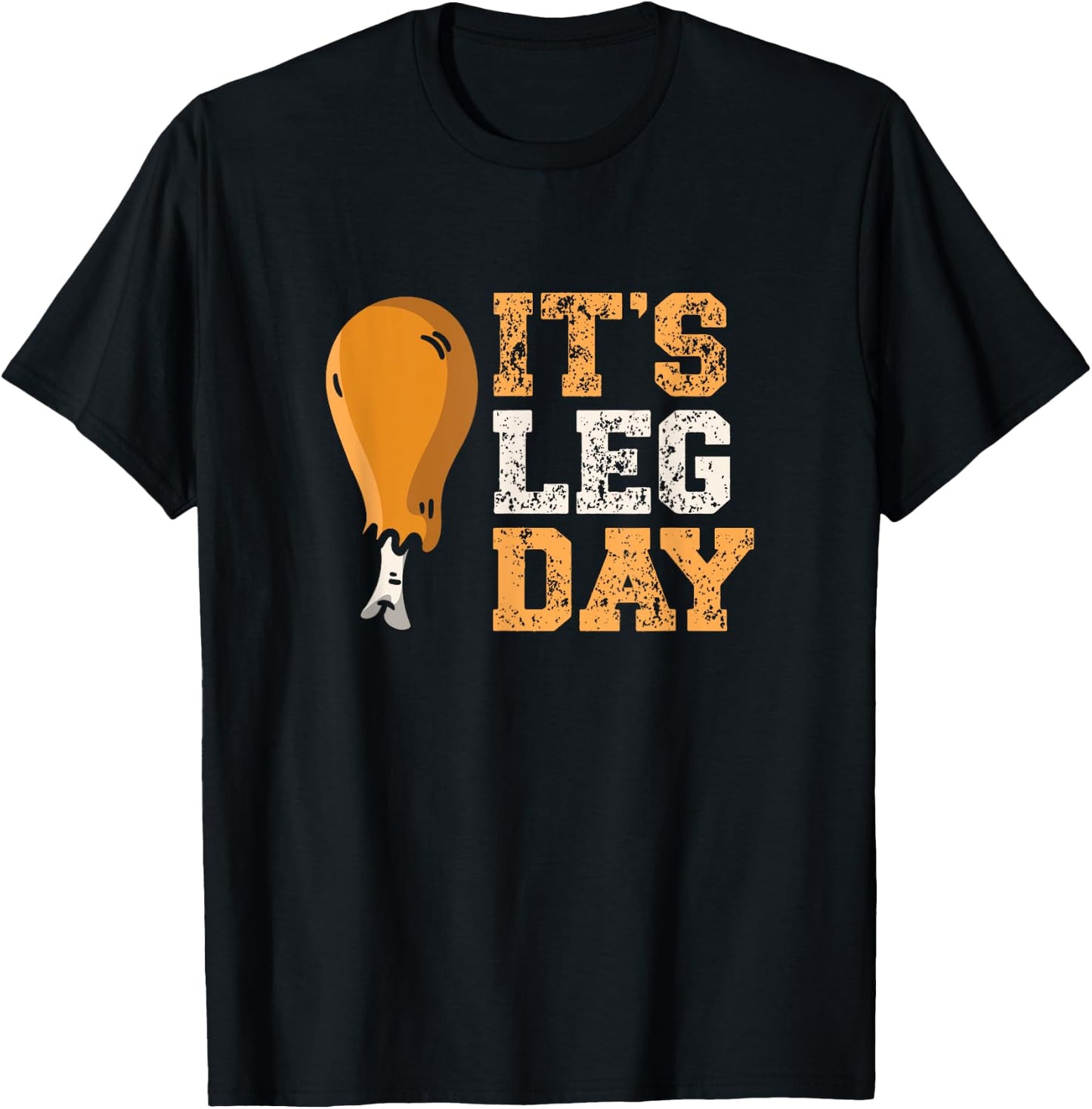 It's Leg Day Turkey Legs Thanksgiving Funny Workout T-Shirt - T-Shirt | Black