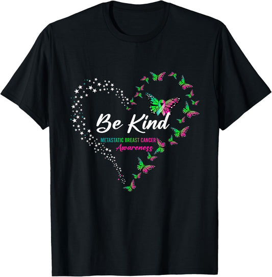 Butterfly Be Kind Ribbon Metastatic Breast Cancer T-Shirt - T-Shirt | Black