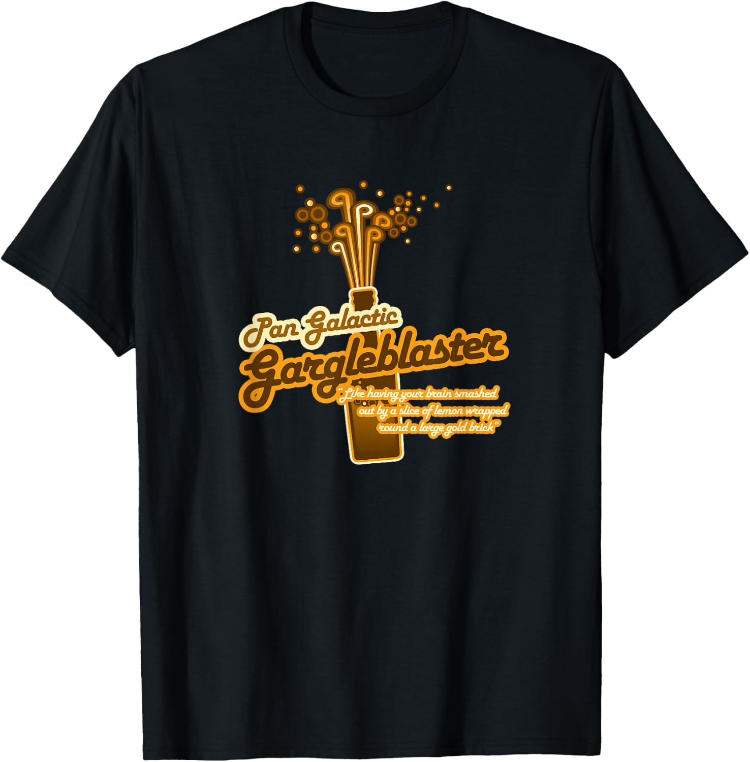 The Pan Galactic Gargle Blaster T-Shirt - T-Shirt | Black