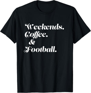 Weekends Coffee And Football T-Shirt - T-Shirt | Black