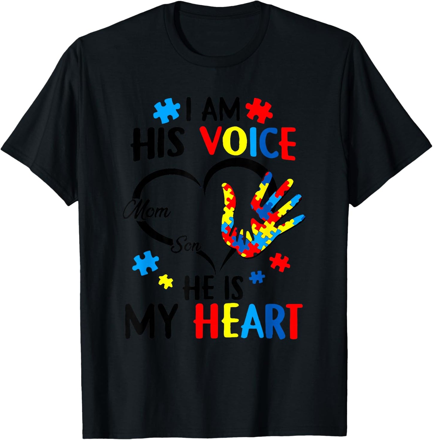 I Am His Voice He Is My Heart Autism Awareness Mom Son T-Shirt - T-Shirt | Black