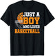 Just A Boy Who Loves Basketball Funny Basketball Boys Kids T-Shirt - T-Shirt | Black