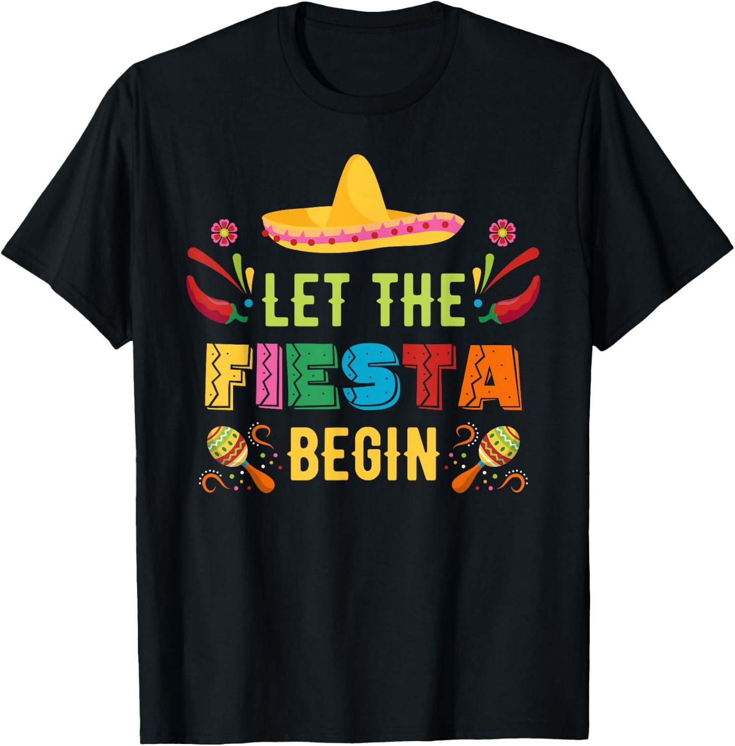 Let The Fiesta Begin Funny Cinco De Mayo Mexican Party Cute T-Shirt - T-Shirt | Black