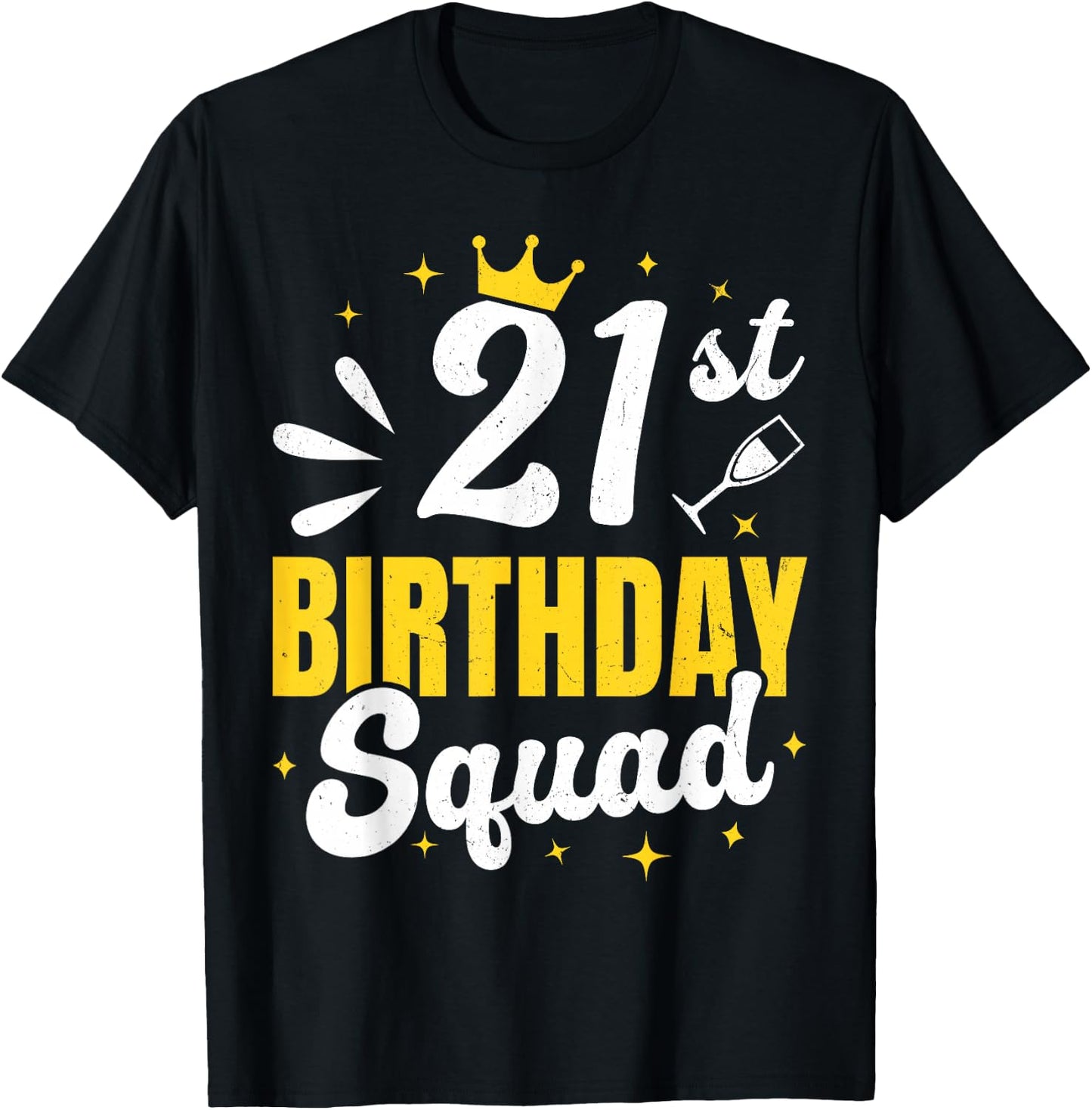 21st Birthday Squad, Matching Turning 21 Years Old Party T-Shirt - T-Shirt | Black