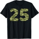 25 Year Old Birthday Camouflage Military 25th Birthday T-Shirt - T-Shirt | Black