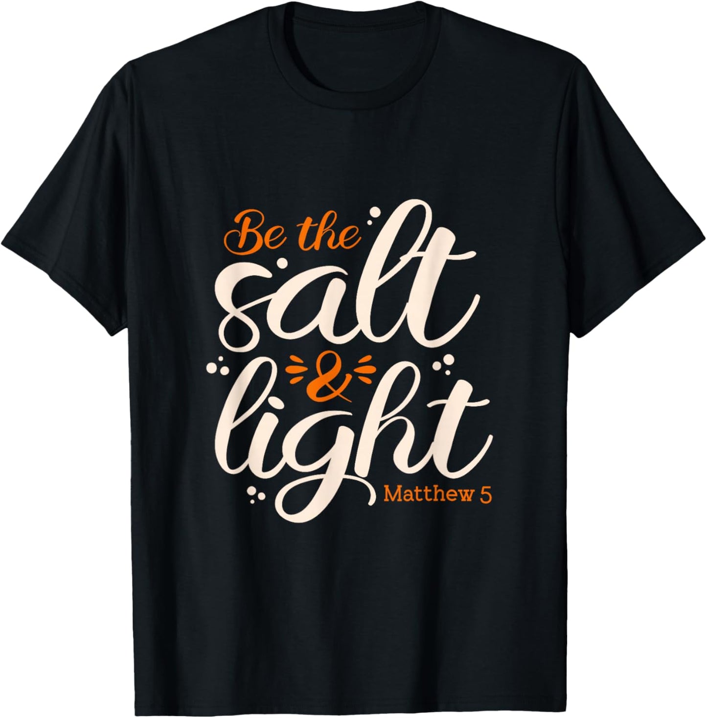 Be The Salt & Light Matthew:5 Condiments Salt T-Shirt - T-Shirt | Black
