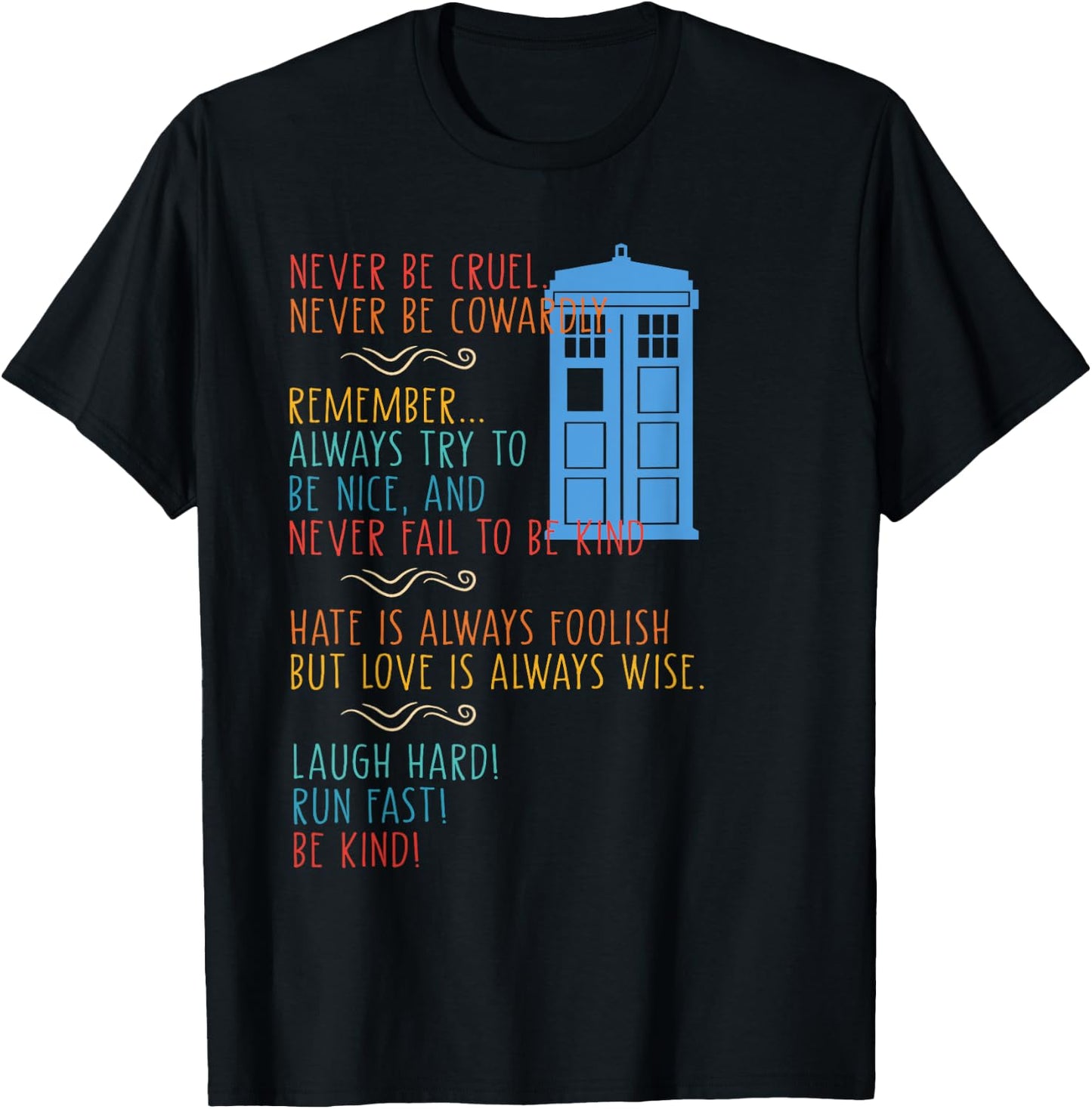 Never Be Cruel Never Be Cowardly Remember Vintage Quote T-Shirt - T-Shirt | Black