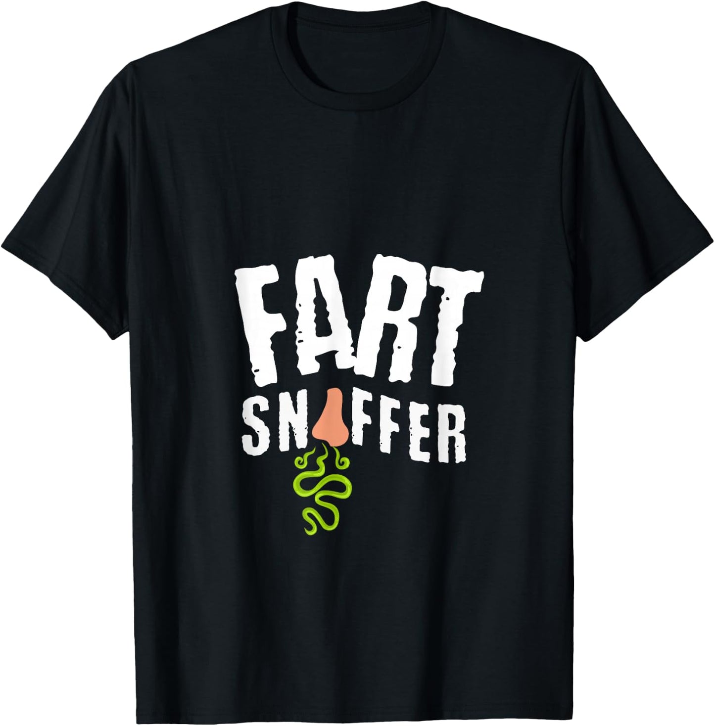 Fart Sniffer Funny Sarcastic Weird Fun Sayings T-Shirt - T-Shirt | Black