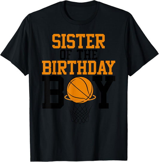 Sister Of The Birthday Boy Basketball Family Birthday T-Shirt - T-Shirt | Black