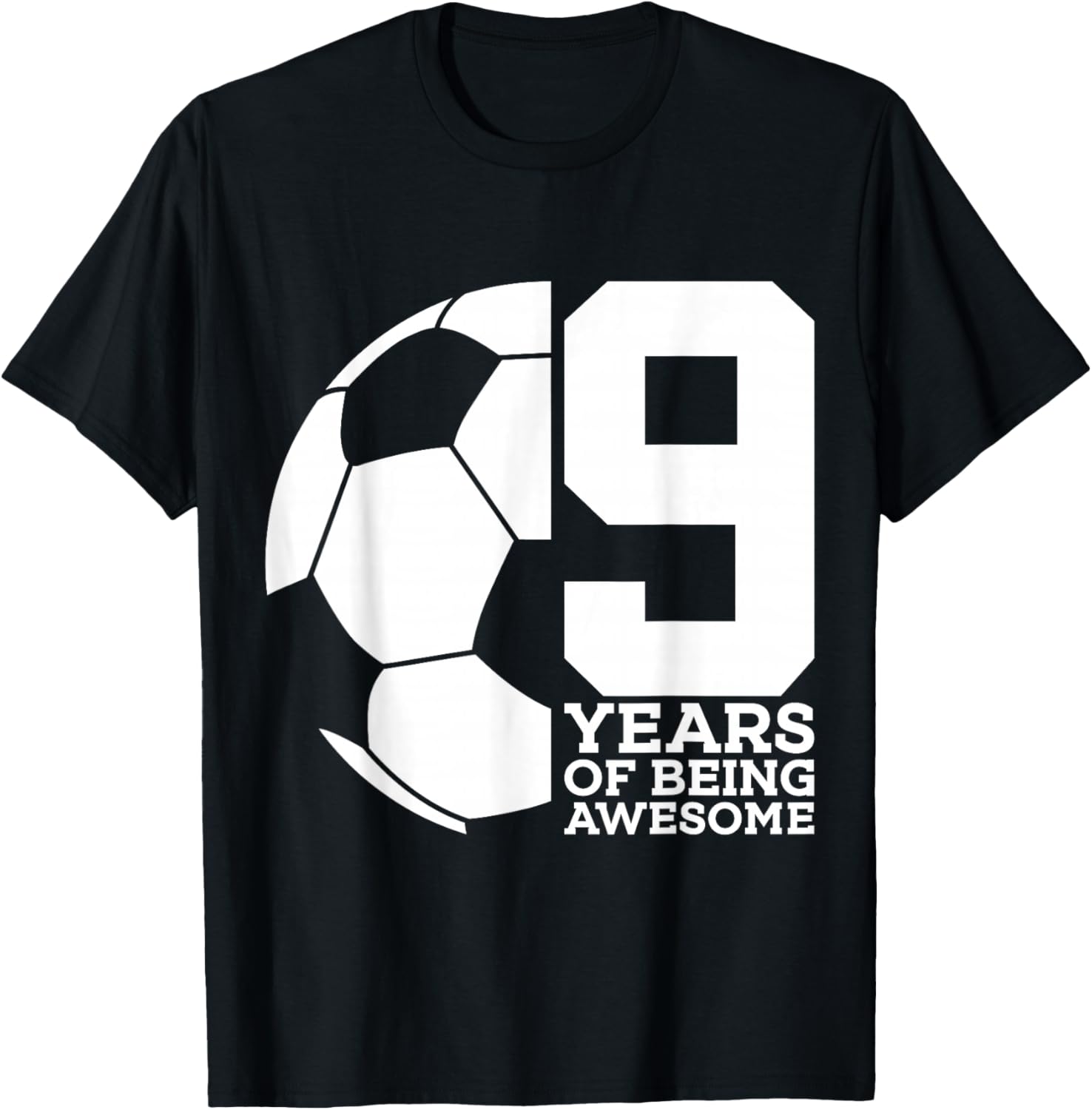 9 Years of Being Awesome Soccer 9th Birthday T-Shirt - T-Shirt | Black