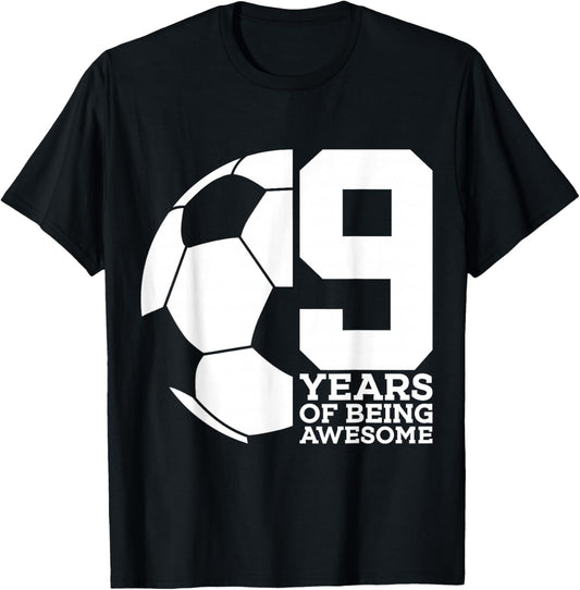 9 Years of Being Awesome Soccer 9th Birthday T-Shirt - T-Shirt | Black