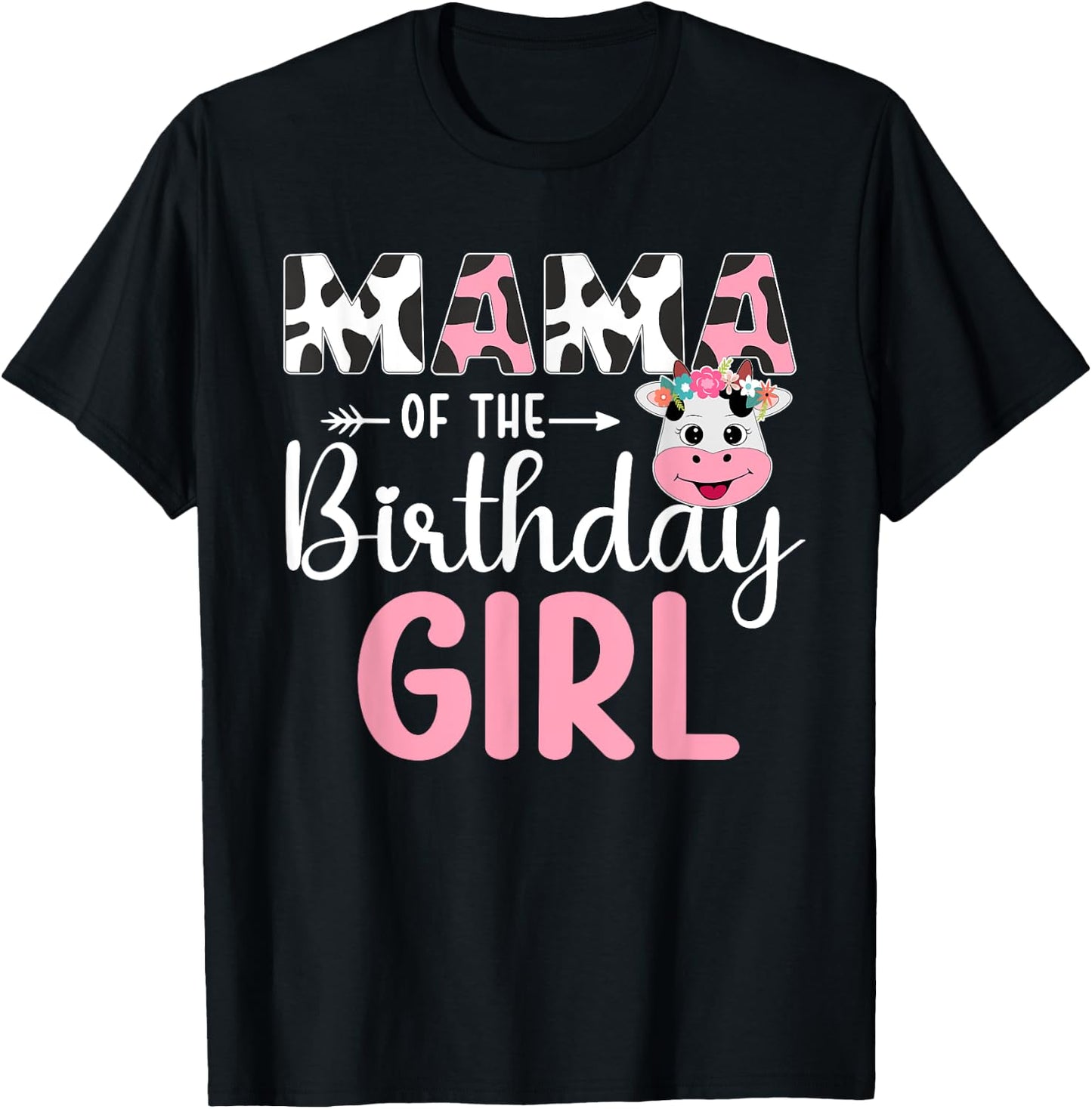Mama Of The Birthday Girl Farm Cow 1 St Birthday Girl T-Shirt - T-Shirt | Black
