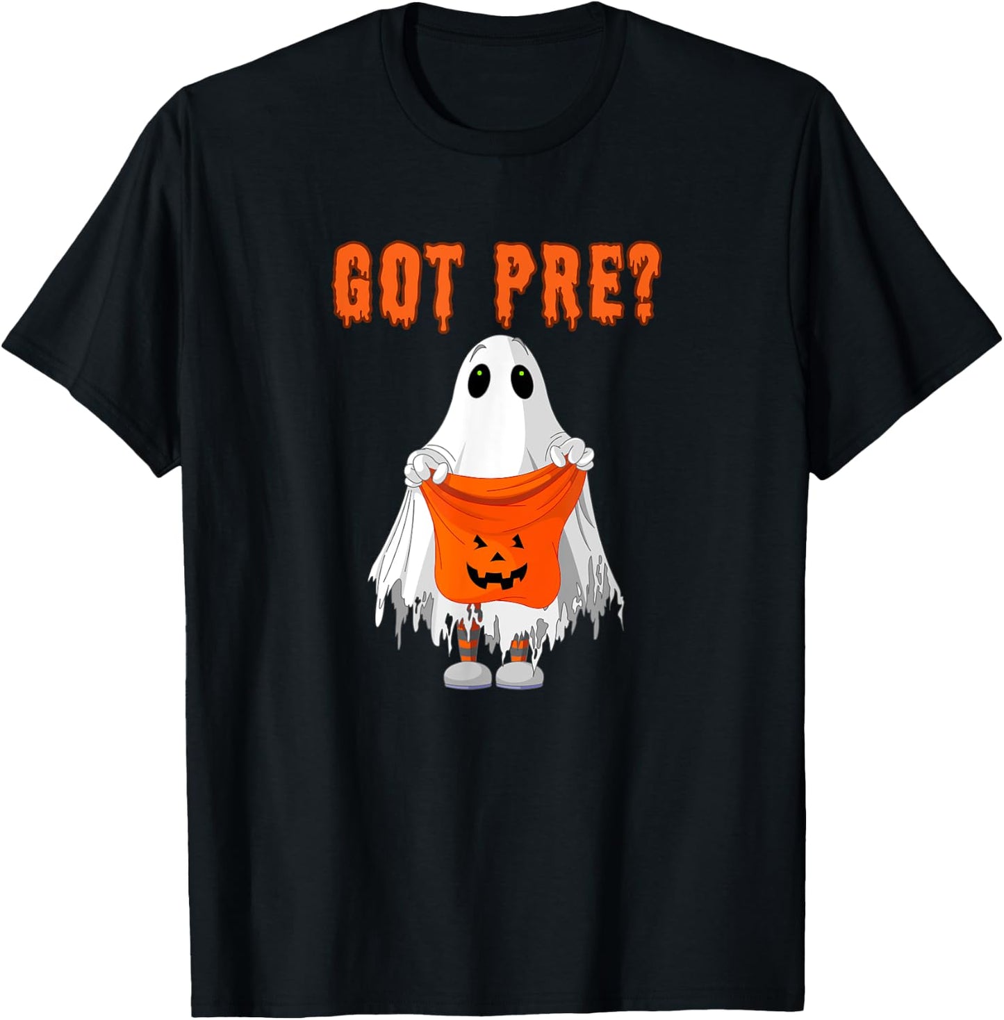 Halloween Gym Pump Cover Got Preworkout Trick or Treat Ghost T-Shirt - T-Shirt | Black