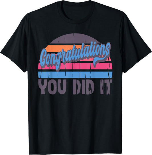 Congratulations You Did It, Vintage Graduation Promotion T-Shirt - T-Shirt | Black