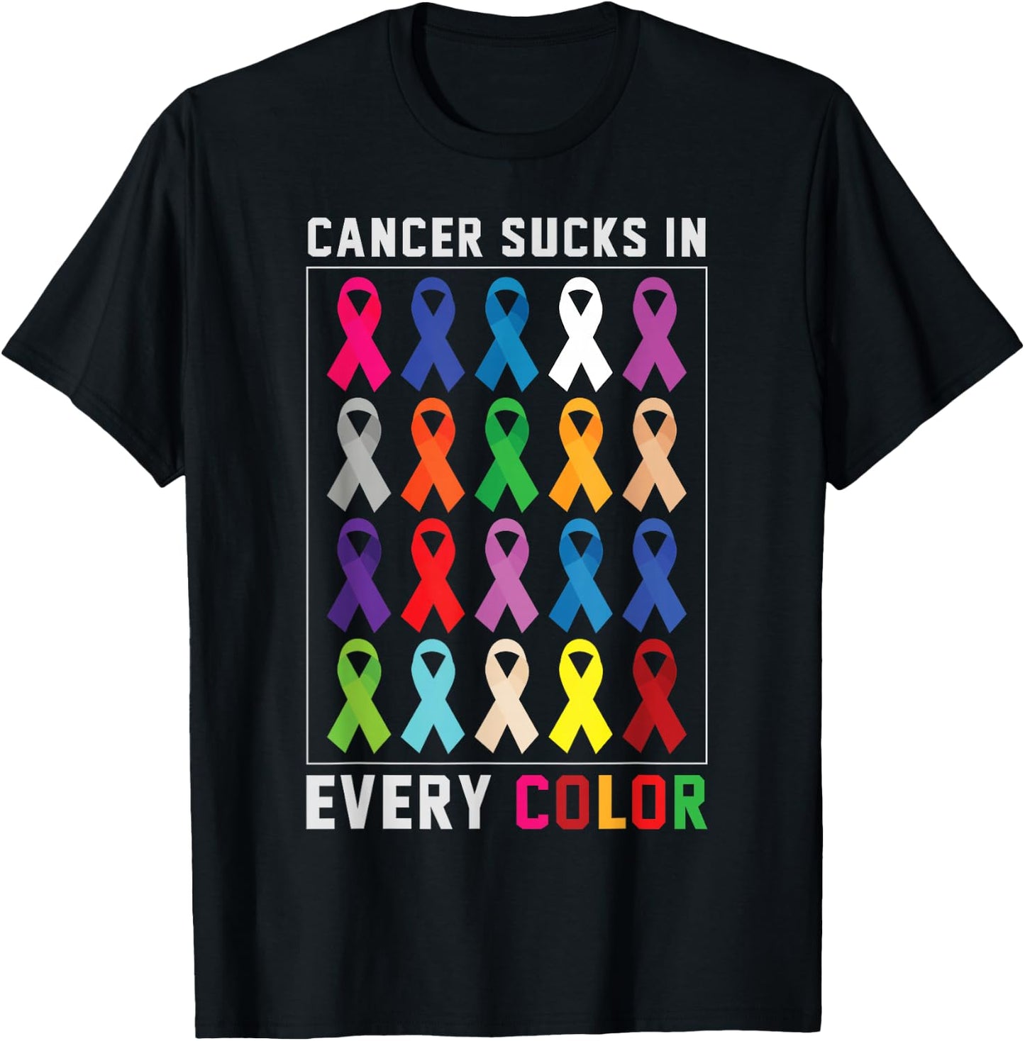 Cancer Sucks In Every Color Fighter | Funk Cancer T-Shirt - T-Shirt | Black
