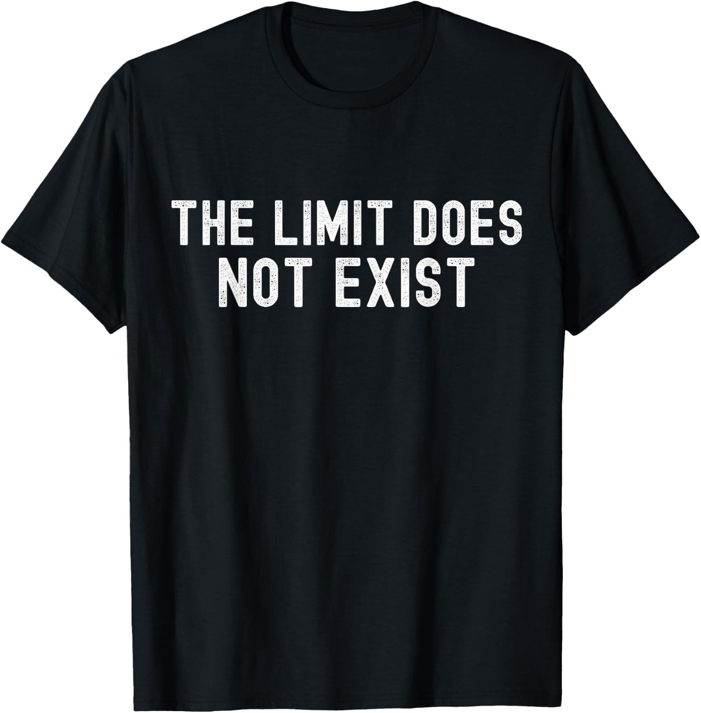 The Limit Does Not Exist Graphic T-Shirt - T-Shirt | Black