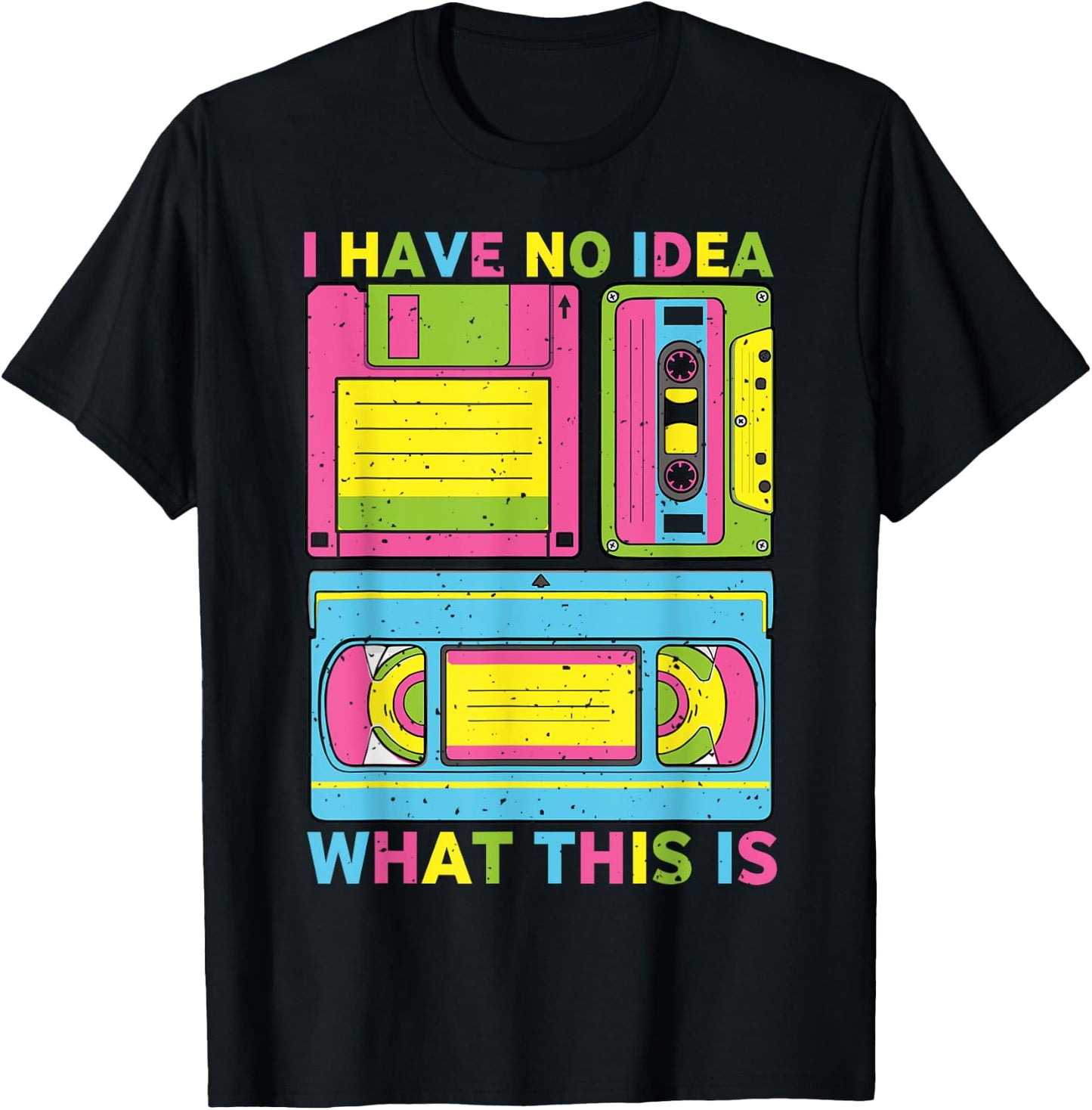 I Have No Idea What This is 70s 80s 90s Men Women kid Outfit T-Shirt - T-Shirt | Black
