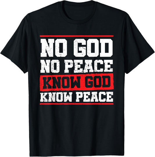 No God No Peace Bible Verse Christian Faith Jesus Christ T-Shirt - T-Shirt | Black