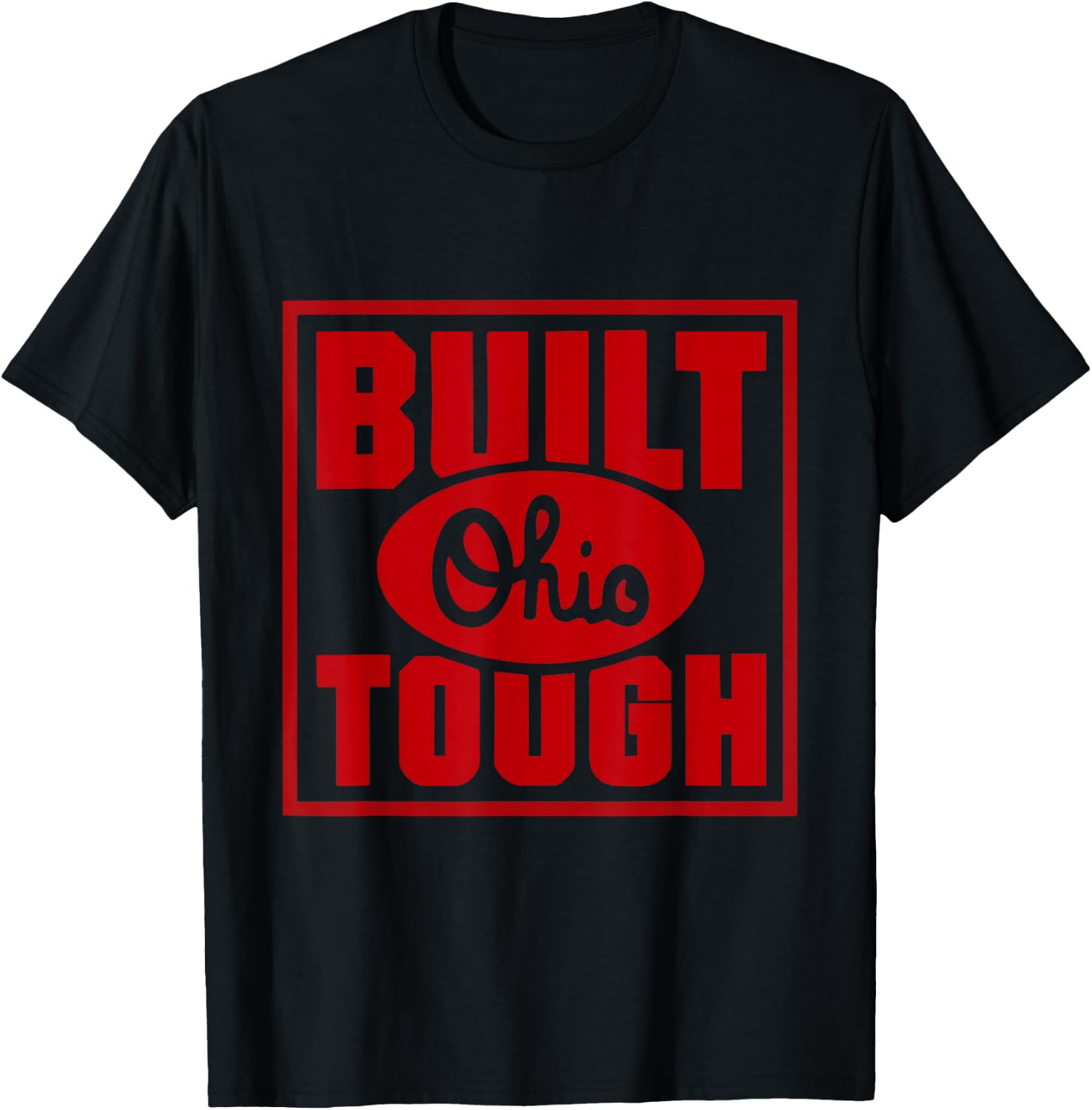 Built Ohio Tough T-Shirt - T-Shirt | Black