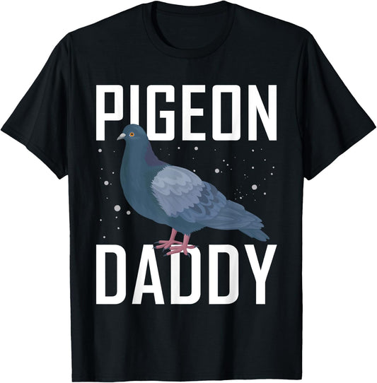 Pigeon Daddy Pigeon Racing Shirt Pigeon Shirt Bird T-Shirt - T-Shirt | Black