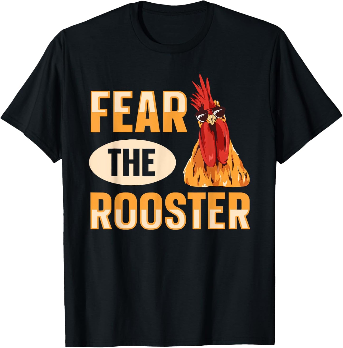 Fear the rooster Quote for a Poultry Farmer T-Shirt - T-Shirt | Black