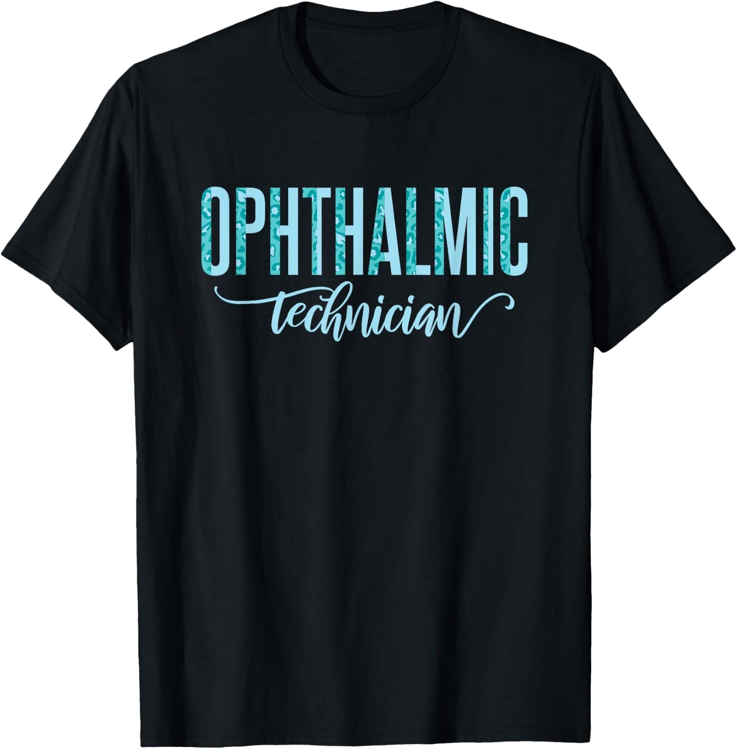 Ophthalmic Technician Ophthalmology T-Shirt - T-Shirt | Black