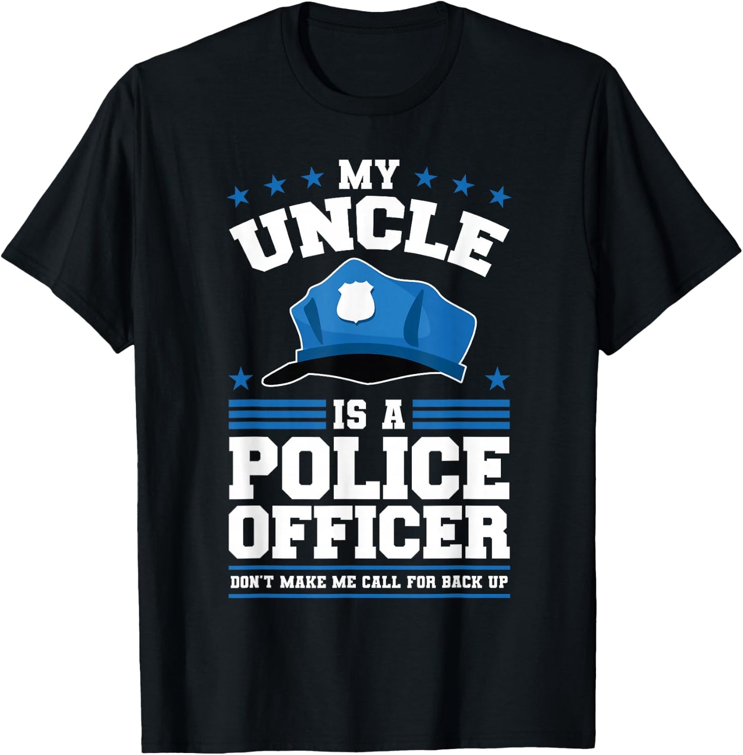 My Uncle Is A Police Officer T-Shirt - T-Shirt | Black