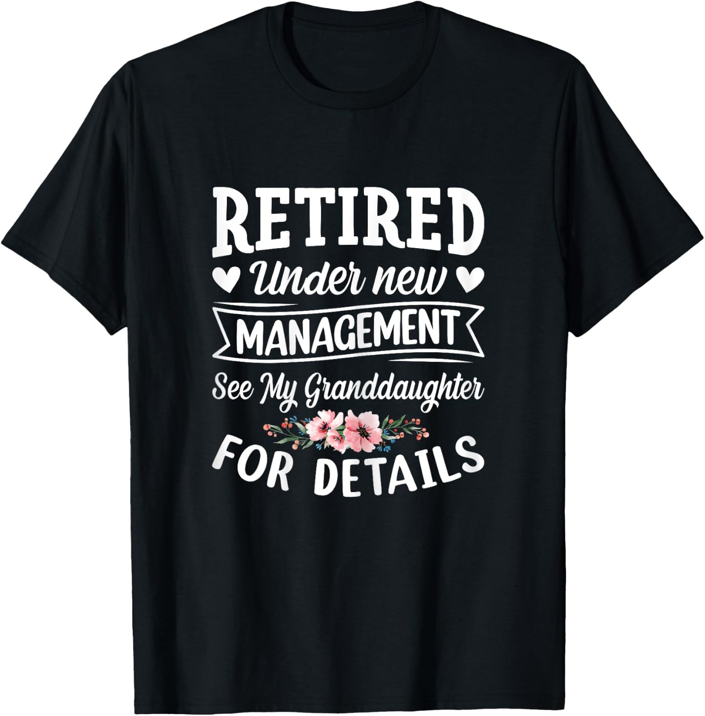 Retired under new Management Granddaughter Gigi Mimi Granmy T-Shirt - T-Shirt | Black