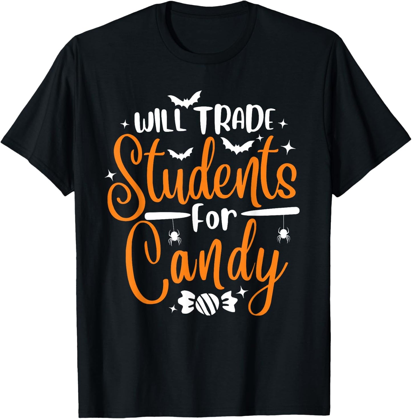 Will Trade Students For Candy Halloween Costume Teacher T-Shirt - T-Shirt | Black