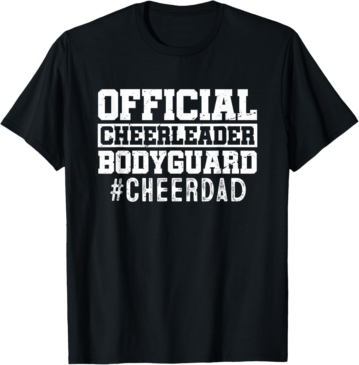 Cheer Dad Funny Papa Official Cheerleader Bodyguard T-Shirt - T-Shirt | Black