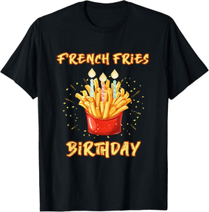 Enjoy birthday French fries a gifts T-Shirt - T-Shirt | Black