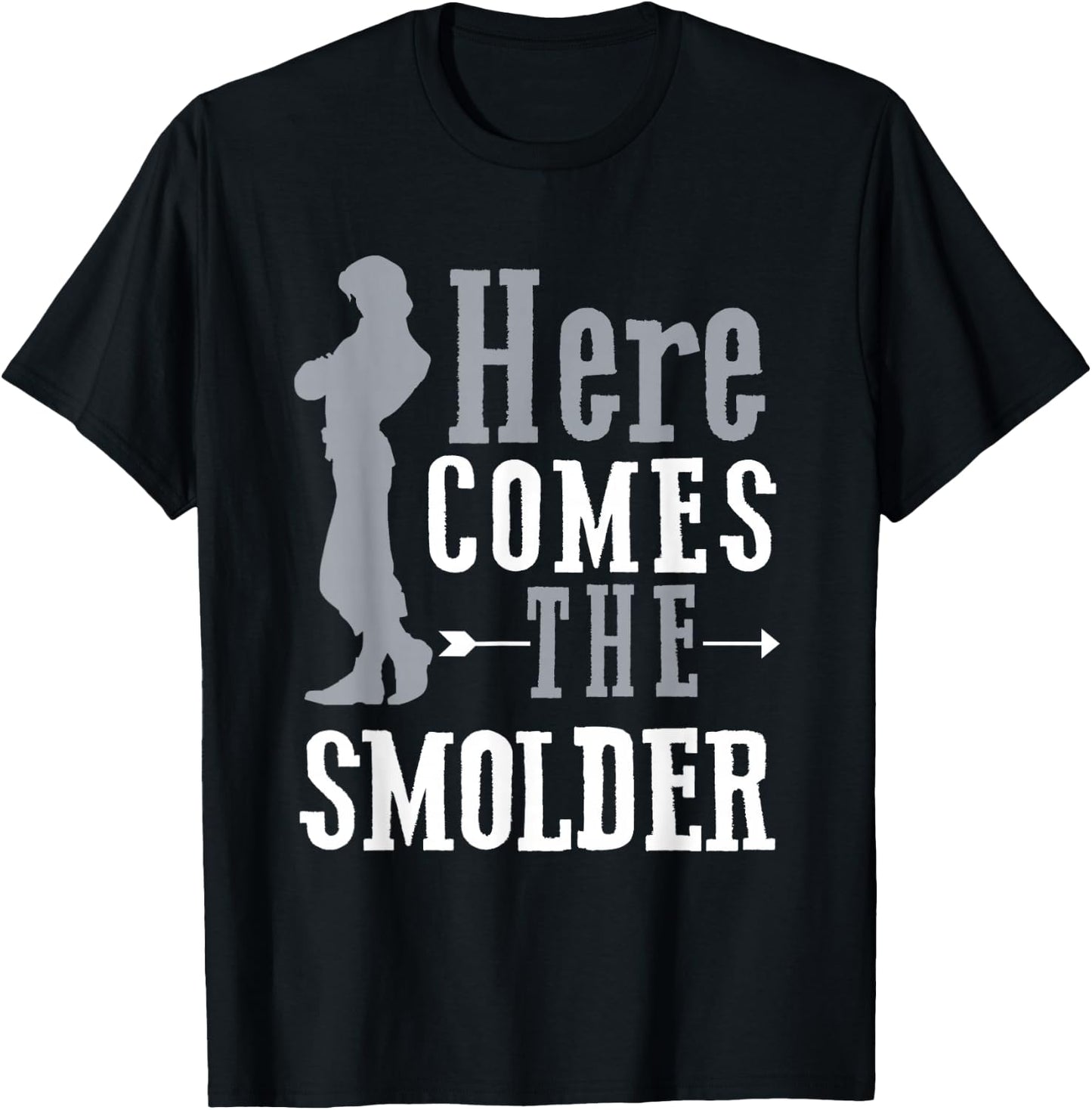 Here Comes The Smolder T-Shirt - T-Shirt | Black