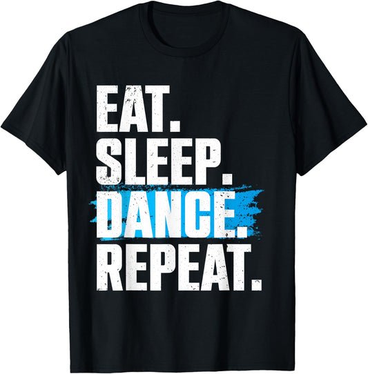 Cute Eat Sleep Dance Repeat Design Men Women Kids Dancers T-Shirt - T-Shirt | Black