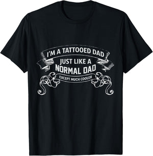 My Tattooed Dad I Love My Tattooed Daddy Tattoo Dad T-Shirt - T-Shirt | Black