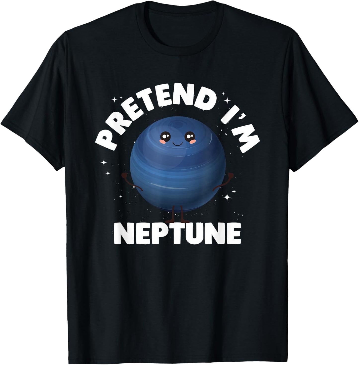 Pretend Im Neptune T-Shirt - T-Shirt | Black