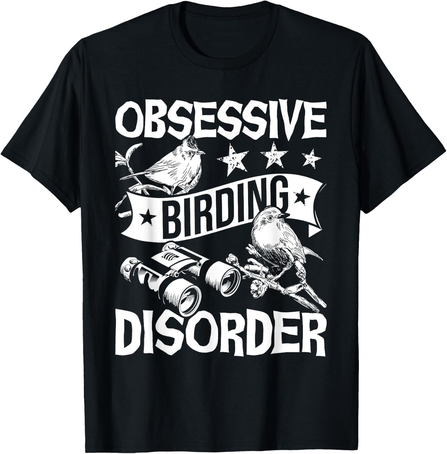 Obsessive Birding Disorder - Bird Watching Birder Watcher T-Shirt - T-Shirt | Black