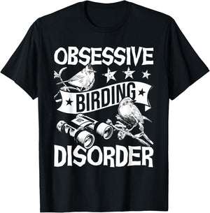 Obsessive Birding Disorder - Bird Watching Birder Watcher T-Shirt - T-Shirt | Black