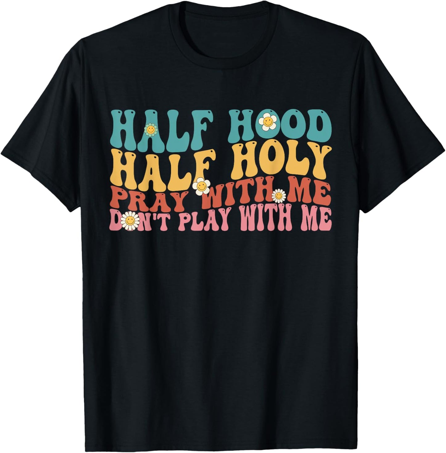Half Hood Half Holy Groovy Retro Christian Women T-Shirt - T-Shirt | Black
