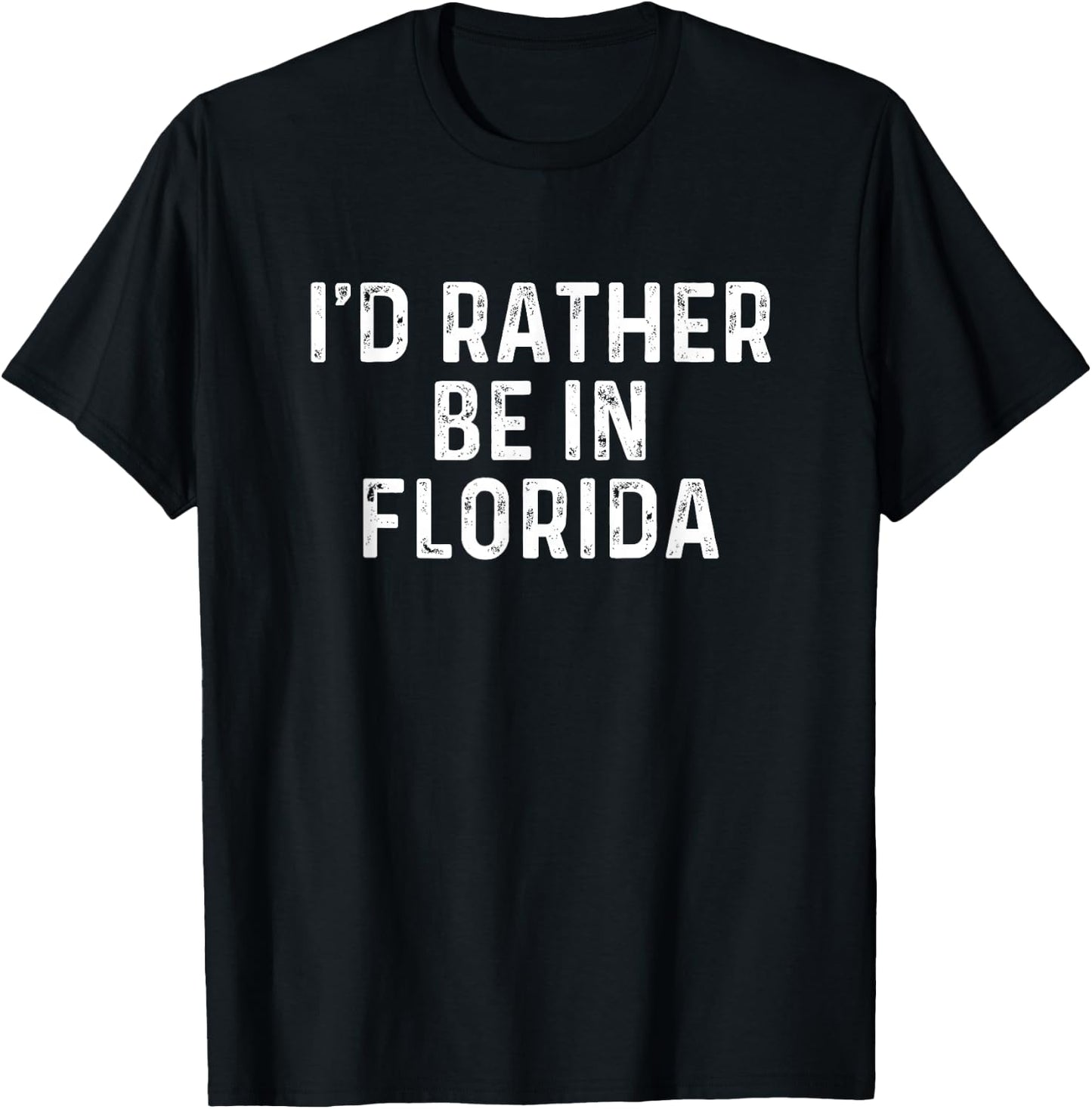 I'd Rather Be In Florida - US State Florida T-Shirt - T-Shirt | Black