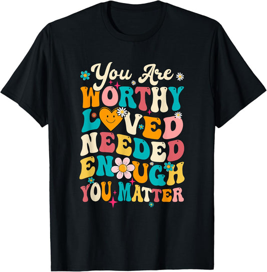 You Matter Kindness Loved Groovy Mental Health Awareness T-Shirt - T-Shirt | Black