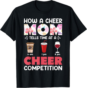 How A Cheer Mom Tells Time at A Cheer Competition Gift T-Shirt - T-Shirt | Black
