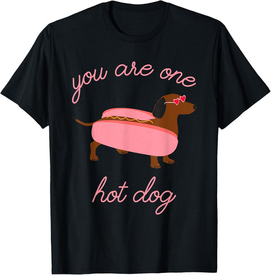 You Are One Hot Dog Dachshund Dog Breed Quote T-Shirt - T-Shirt | Black