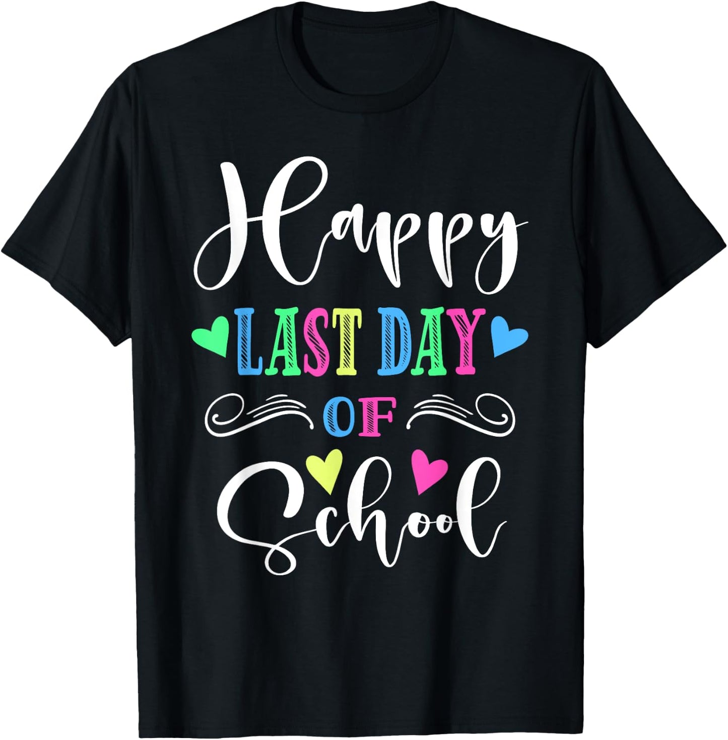 Happy Last Day Of School 2023 T-Shirt - T-Shirt | Black