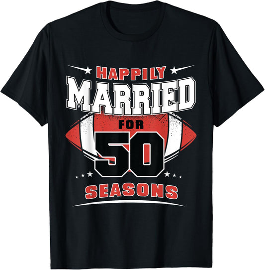 Happily Married for 50 Seasons 50th Wedding Anniversary T-Shirt - T-Shirt | Black