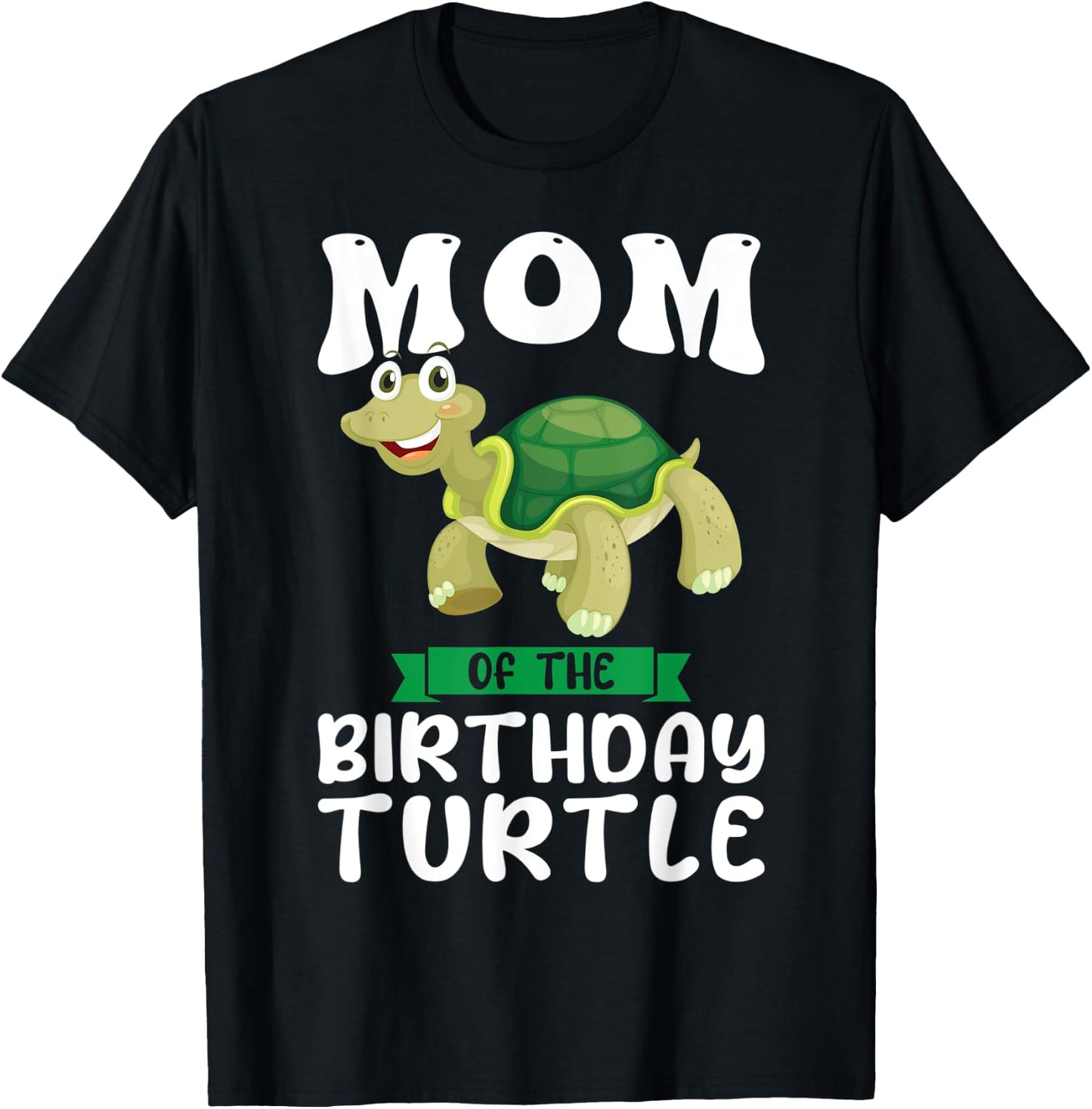 Mom of the Birthday Turtle Birthday T-Shirt - T-Shirt | Black
