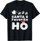 Santas Favorite Funny Naughty Christmas Xmas Adult Women T-Shirt - T-Shirt | Black
