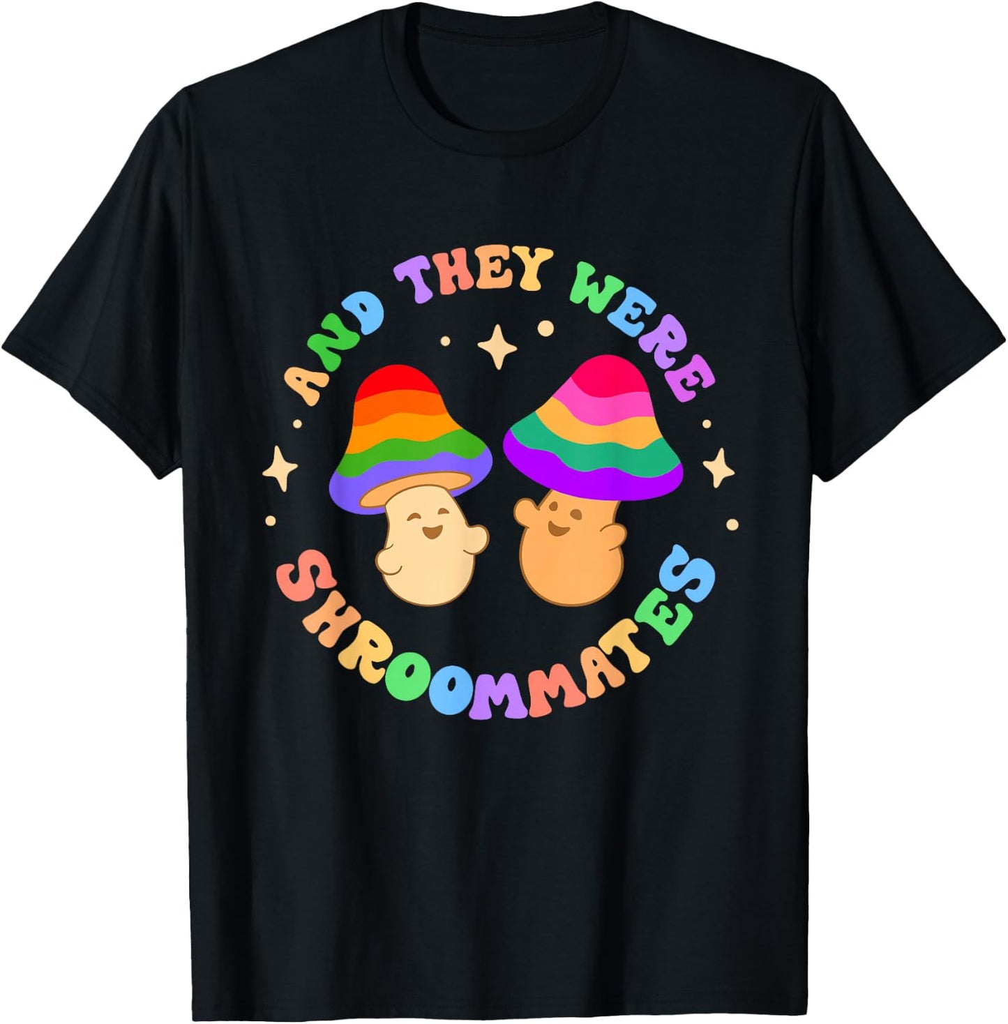 And They Were Shroom Mates Roommates Funny Pride Queer Joke T-Shirt - T-Shirt | Black